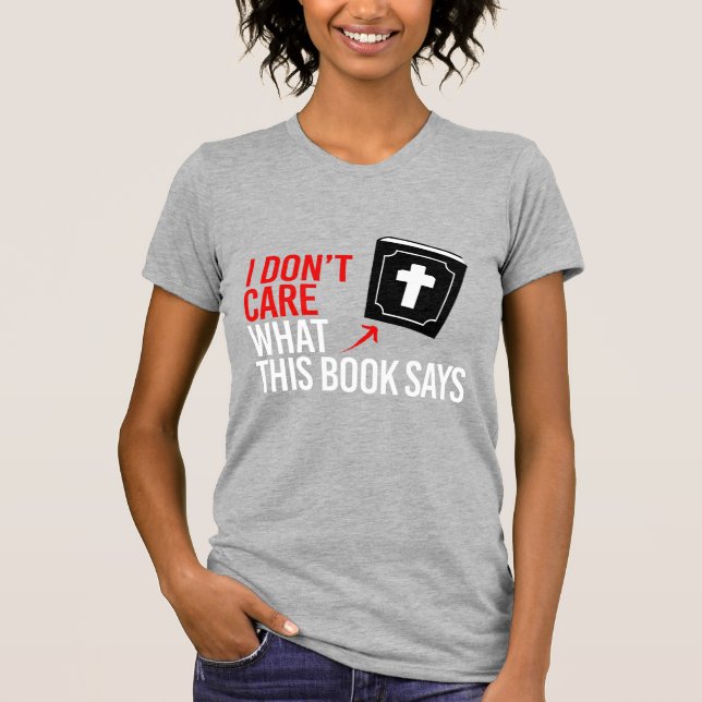 T-shirt Je me fiche de ce que dit ce livre (Devant)