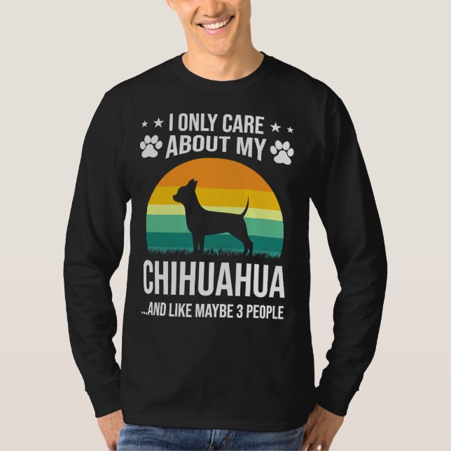 T-shirt Je me fiche uniquement de mon Chihuahua Chien (Devant)