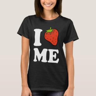 T-shirt Je Me Fraise Je M'Aime