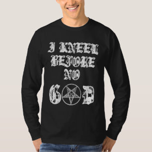 T-shirt Je Me Kneel Avant Aucun Dieu Satanique Occulte Bap