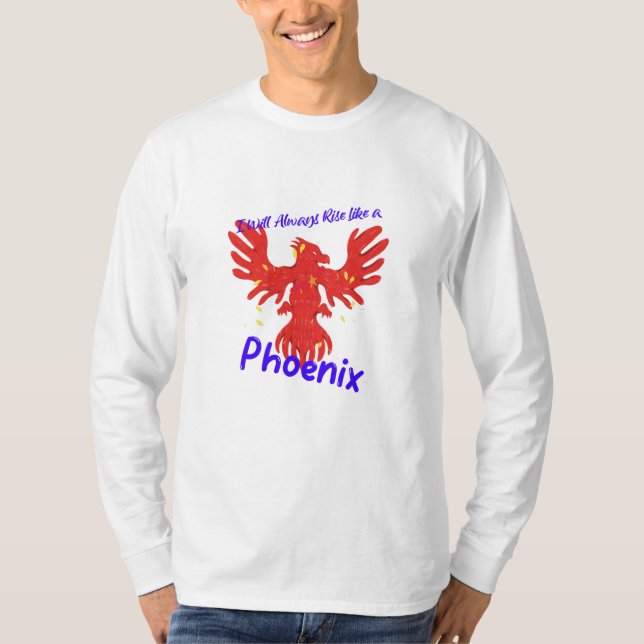 T-shirt Je me lèverai toujours comme un Phoenix (Devant)