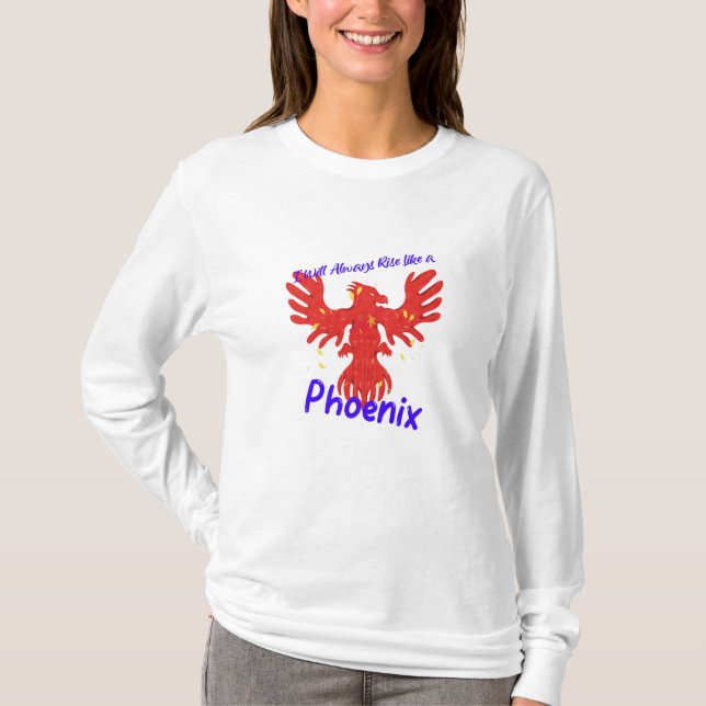 T-shirt Je me lèverai toujours comme un Phoenix (Devant)