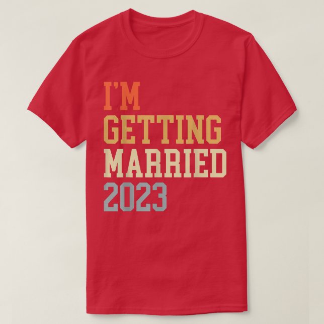 T-shirt Je Me Marie 2023 Pour Grooms Hommes Femmes Mariées (Design devant)