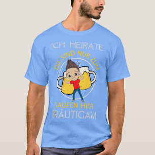 T-shirt Je me marie, ils ne font que boire ici