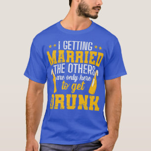 T-shirt Je me marie, les autres ne sont là que pour