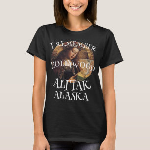 T-SHIRT JE ME RAPPELLE HOLLYWOOD À ALITAK ALASKA WARDS COV