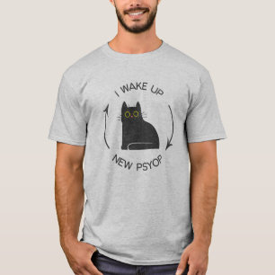 T-shirt Je Me Réveille - Nouveau chat Psyop Funny