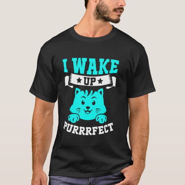 T-shirt Je me réveille Parfaite Maman Chat (Devant)