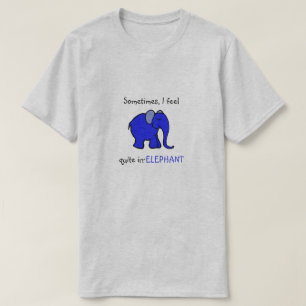 T-shirt "Je me sens sans importance" Blue Elephant Humoris