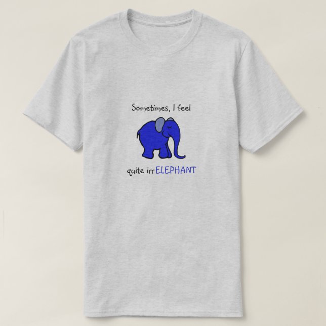 T-shirt "Je me sens sans importance" Blue Elephant Humoris (Design devant)