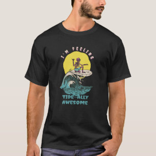 T-shirt Je me sens Tide Ally Surfer Rétro Awesome Présent