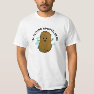 T-shirt Je me sens une pomme de terre pudtaculaire