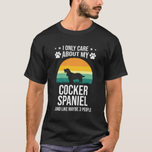 T-shirt Je Me Soucie Seulement De Mon Cocker Spaniel Amour