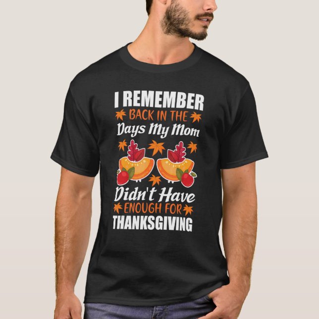 T-shirt Je Me Souviens De L'Époque De Thanksgiving De Ma M (Devant)