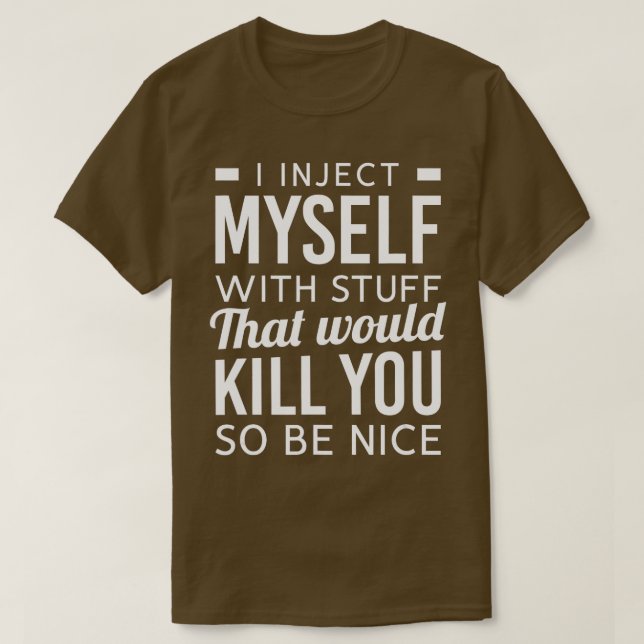 T-shirt Je Me Suis Injecté Avec Des Choses Drôle Diabète T (Design devant)