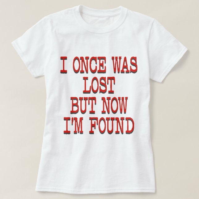 T-SHIRT JE ME SUIS PERDU UNE FOIS (Design devant)