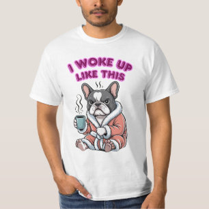 T-shirt Je me suis réveillé comme ça French Bulldog Café G