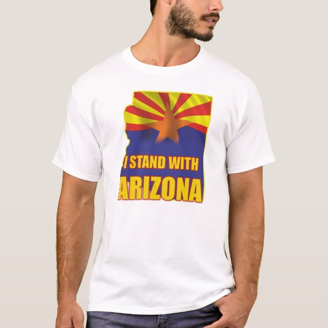 T-shirt Je me tiens avec l'Arizona - l'appui SB1070 (Devant)