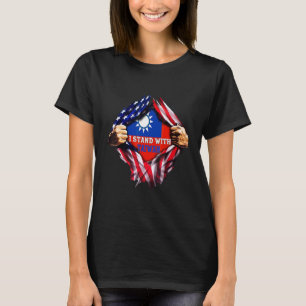 T-shirt Je me tiens avec le drapeau de Taiwan Drapeau amér