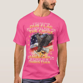 T-shirt Je me tiens debout pour notre drapeau, je m'agenou
