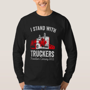 T-shirt Je Me Trouve Avec Truckers Trucker Support Freedom