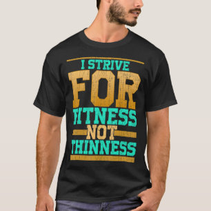 T-shirt Je M'Efforce Pour La Fitness Et Non L'Entraînement