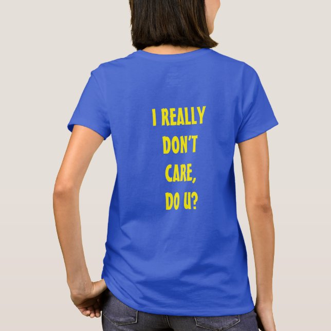 T-SHIRT JE M'EN FICHE, ET TOI ? (Dos)