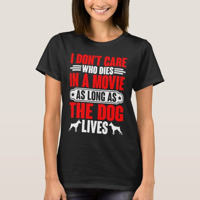 T-shirt Je m'en fiche tant que le chien vit (Devant)
