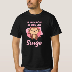 T-shirt Je M'en Fous Je Suis Une Singe - Singe doux