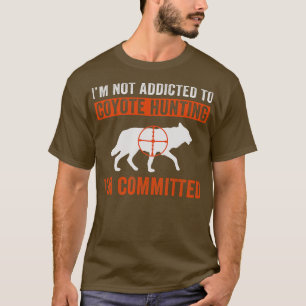 T-shirt Je m'engage à la chasse aux coyotes drôles de Yote