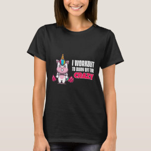 T-shirt Je M'Entraîne À Brûler Le Fou - Drôle Unicorne Wo