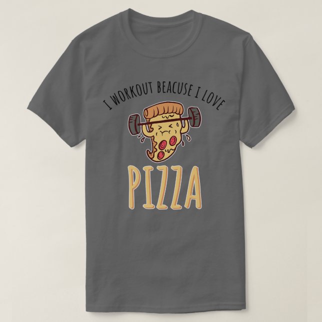 T-shirt Je m'entraîne parce que j'aime Pizza 1514 (Design devant)