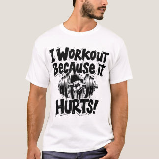 T-shirt Je M'Entraîne Parce Qu'Il Nuise À La Motivation Du