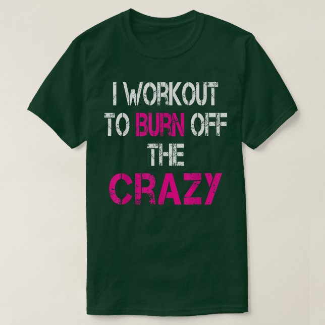 T-shirt Je m'entraîne pour brûler le fou  (Design devant)
