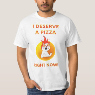 T-shirt Je mérite une pizza maintenant slogan avec un chat