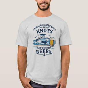 T-shirt Je mesure la distance en nœuds et la profondeur en