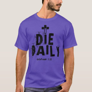 T-shirt Je meurs Quotidien Galates 220