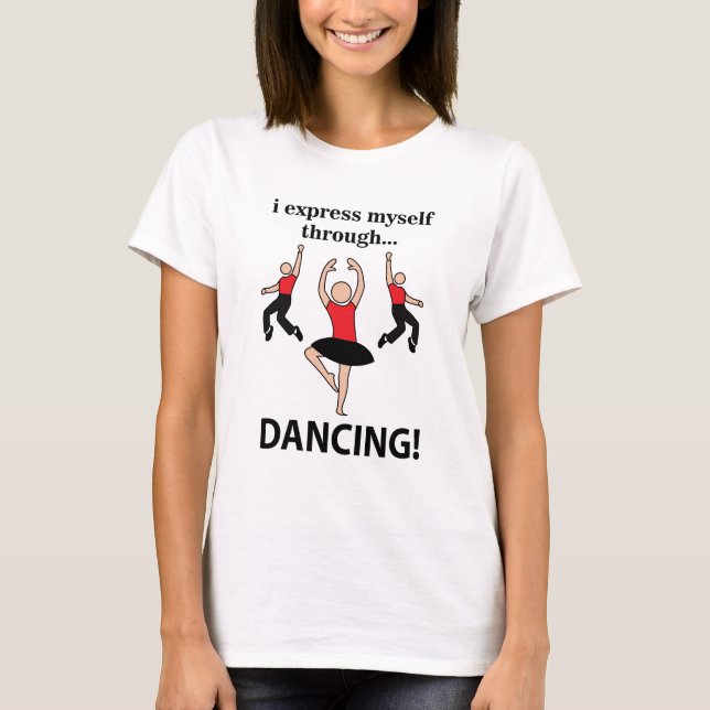 T-shirt Je m'exprime en dansant par la danse (Devant)
