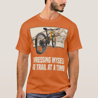 T-shirt Je m'exprime sur un sentier Mountain Bike Outdoor