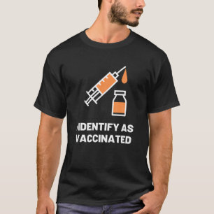 T-shirt Je m'identifie comme étant vacciné, je suis complè