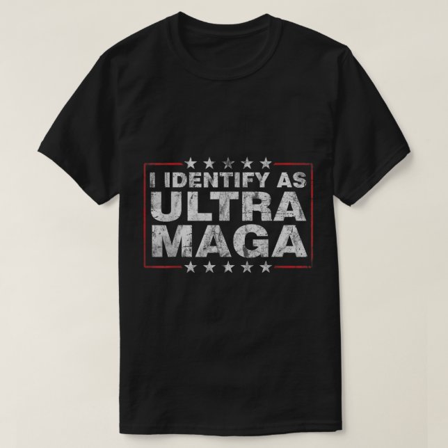 T-shirt Je M'Identifie Comme Ultra Maga Shirt Support Grea (Design devant)