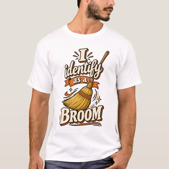 T-shirt Je m'identifie comme un balai (Devant)