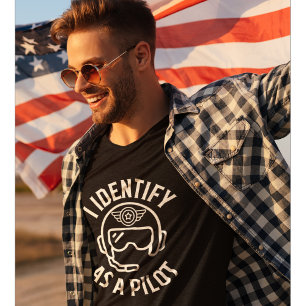 T-shirt Je m'identifie comme un pilote, humour, citation a