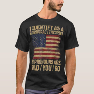 T-shirt je m'identifie comme un théoricien du complot que 