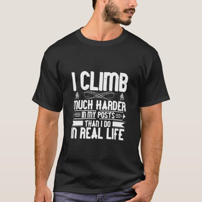 T-shirt Je Monte Beaucoup Plus Dur Dans Mes Postes Que Je  (Devant)