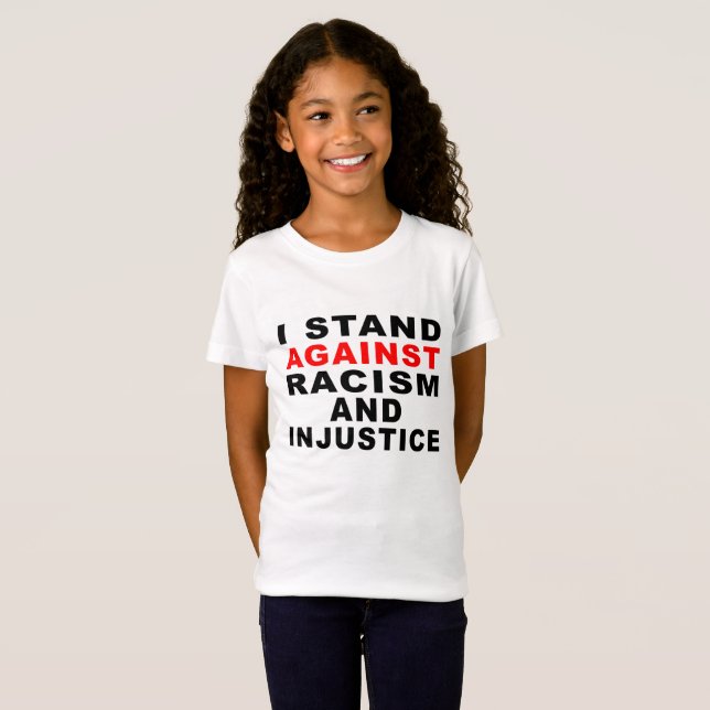 T-Shirt JE M'OPPOSE AU RACISME ET À L'INJUSTICE 1 (Devant entier)