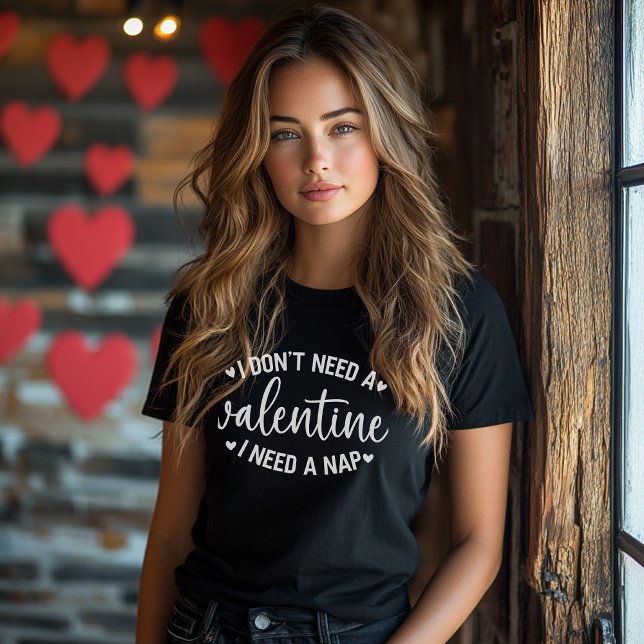 T-shirt "Je n’ai pas besoin d’une Saint Valentin, j’ai bes ("I Don’t Need a Valentine, I Need a Nap" Funny T-Shirt)