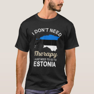 T-shirt Je N’Ai Pas Besoin De Thérapie Pour Aller En Es