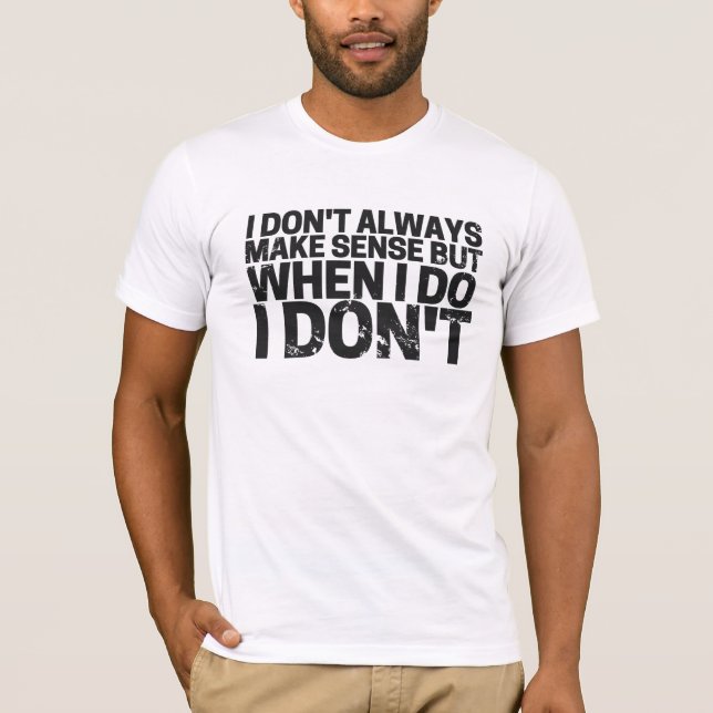 T-shirt Je n’ai pas toujours raison ! (Devant)
