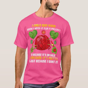 T-shirt Je N'Achète Du Fil Que Quand J'Ai Besoin D'Un Proj